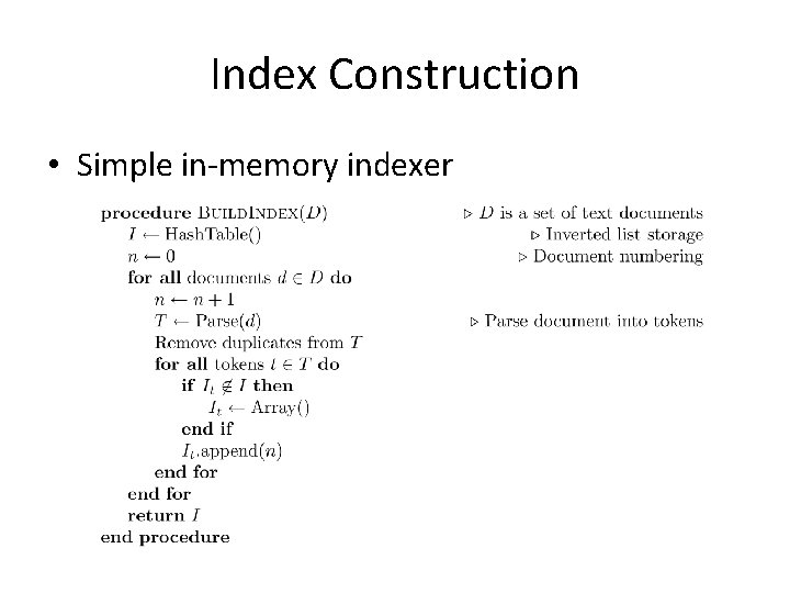 Index Construction • Simple in-memory indexer 