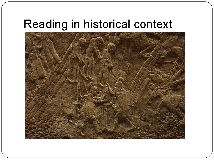 Reading in historical context 