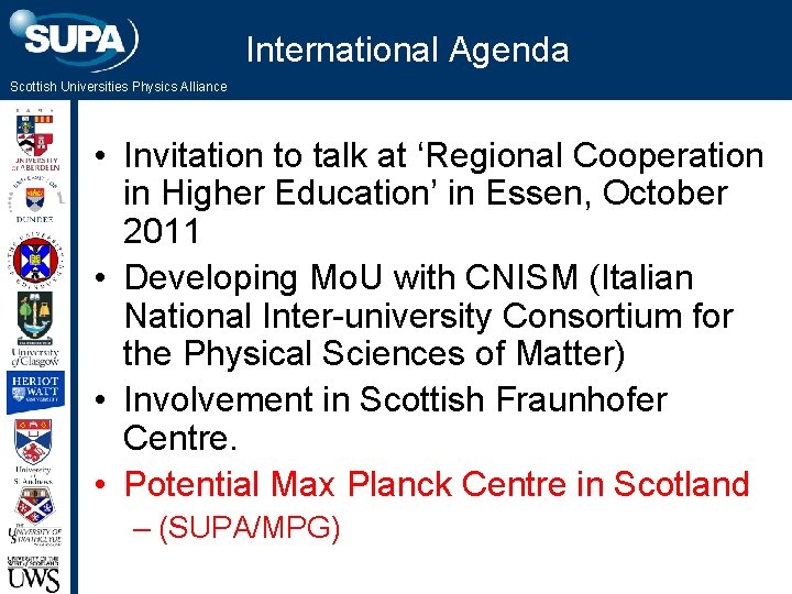 International Agenda Scottish Universities Physics Alliance • Invitation to talk at ‘Regional Cooperation in