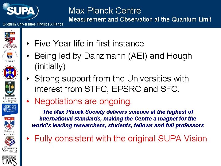 Max Planck Centre Scottish Universities Physics Alliance Measurement and Observation at the Quantum Limit