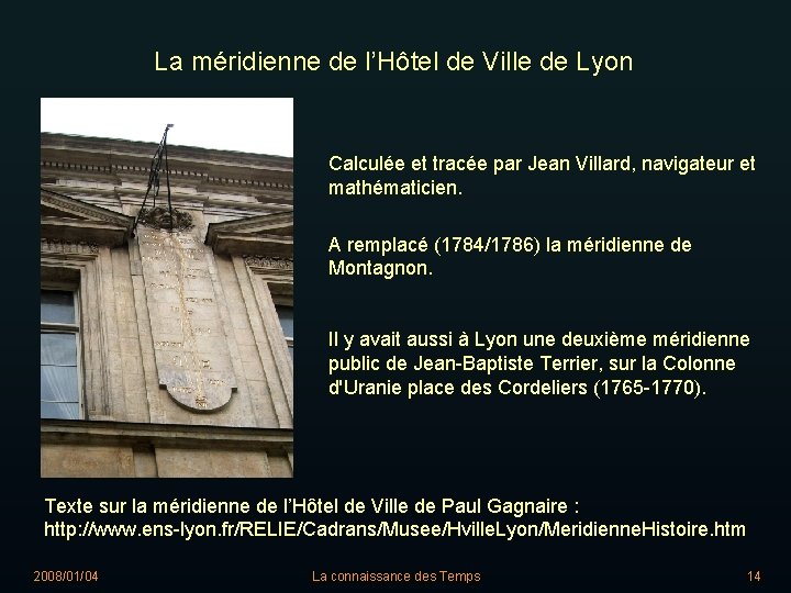 La méridienne de l’Hôtel de Ville de Lyon Calculée et tracée par Jean Villard,