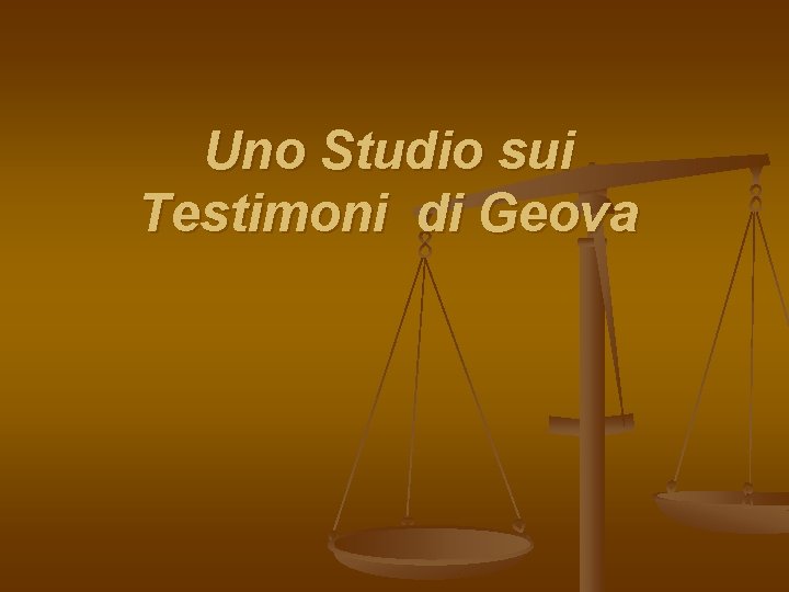 Uno Studio sui Testimoni di Geova 