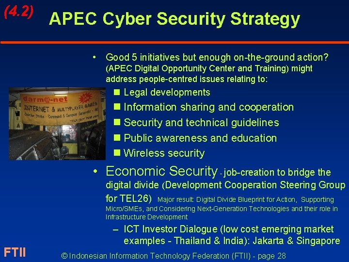 (4. 2) APEC Cyber Security Strategy • Good 5 initiatives but enough on-the-ground action?