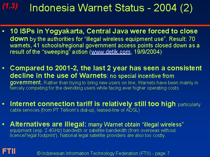 (1. 3) Indonesia Warnet Status - 2004 (2) • 10 ISPs in Yogyakarta, Central