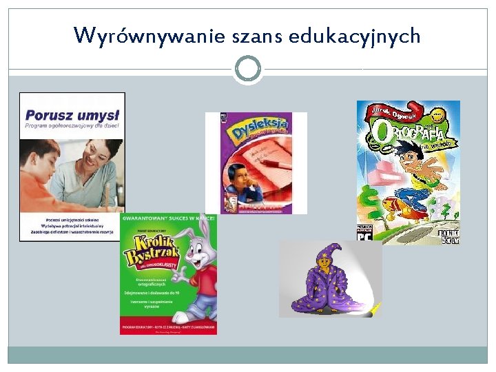 Wyrównywanie szans edukacyjnych 