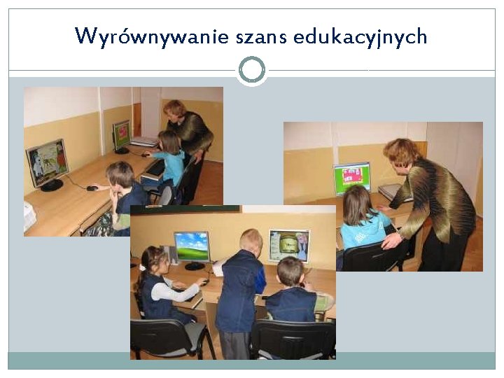 Wyrównywanie szans edukacyjnych 