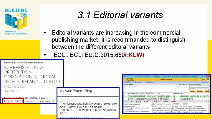 3. 1 Editorial variants • Editoral variants are increasing in the commercial publishing market.