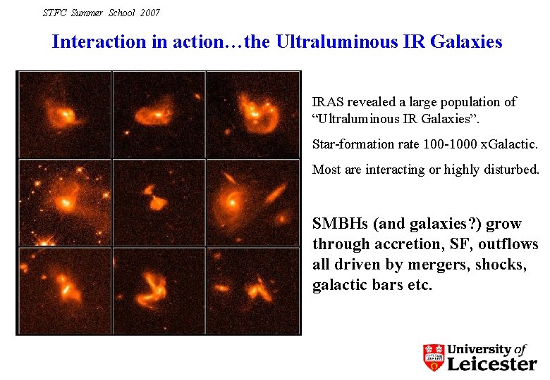 STFC Summer School 2007 Interaction in action…the Ultraluminous IR Galaxies IRAS revealed a large