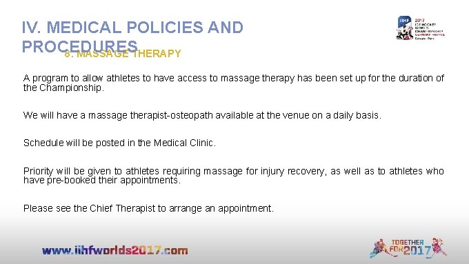 IV. MEDICAL POLICIES AND PROCEDURES 8. MASSAGE THERAPY A program to allow athletes to