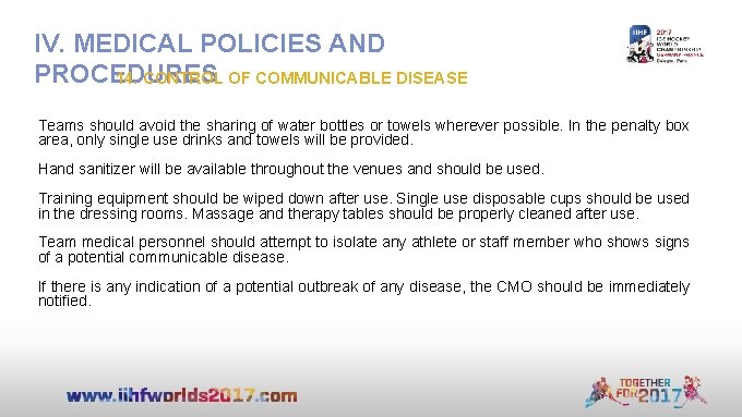IV. MEDICAL POLICIES AND PROCEDURES 14. CONTROL OF COMMUNICABLE DISEASE Teams should avoid the