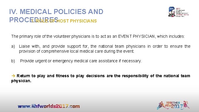 IV. MEDICAL POLICIES AND PROCEDURES 1. ROLE OF HOST PHYSICIANS The primary role of