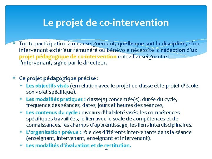 Le projet de co-intervention Toute participation à un enseignement, quelle que soit la discipline,