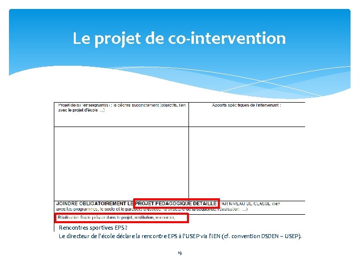 Le projet de co-intervention Rencontres sportives EPS ? Le directeur de l’école déclare la