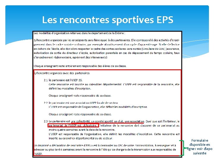 Les rencontres sportives EPS Formulaire disponible en ligne : voir diapo suivante 