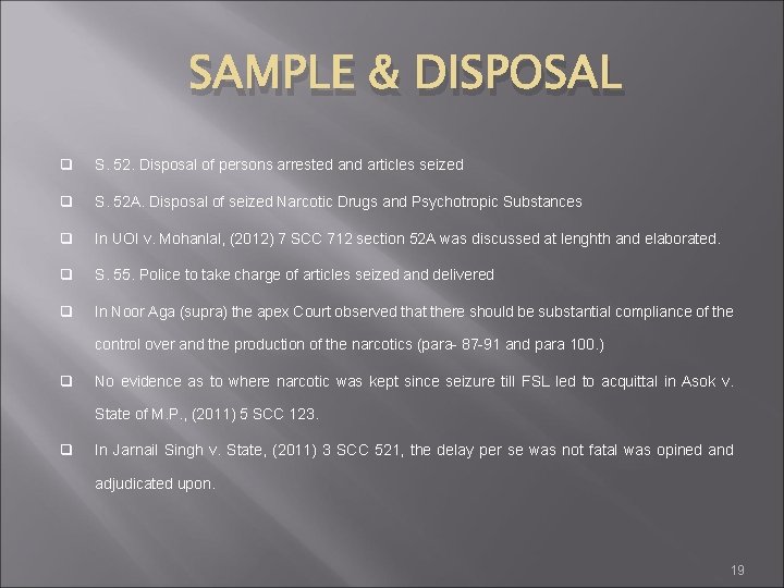 SAMPLE & DISPOSAL q S. 52. Disposal of persons arrested and articles seized q