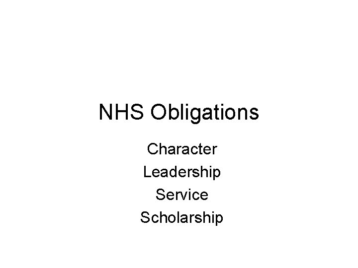 NHS Obligations Character Leadership Service Scholarship 