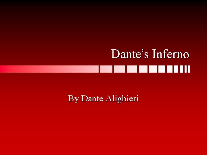 Dante’s Inferno By Dante Alighieri 