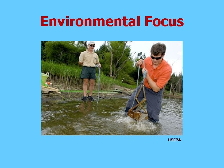 Environmental Focus USEPA 