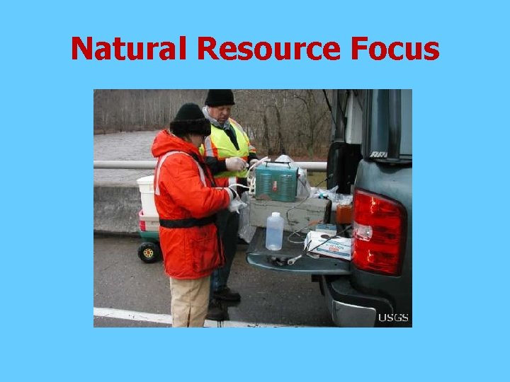 Natural Resource Focus 