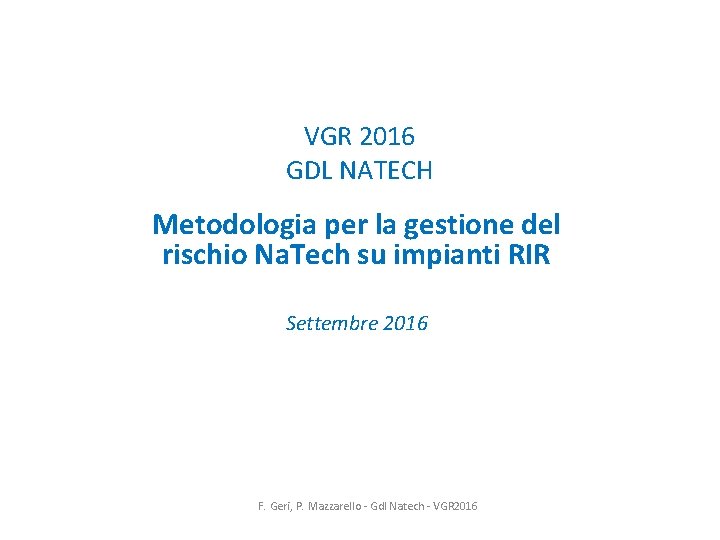 VGR 2016 GDL NATECH Metodologia per la gestione del rischio Na. Tech su impianti