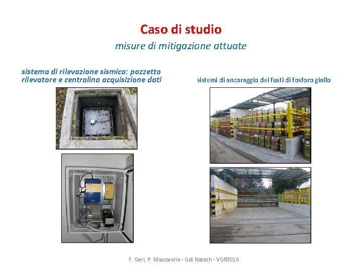 Caso di studio misure di mitigazione attuate sistema di rilevazione sismica: pozzetto rilevatore e