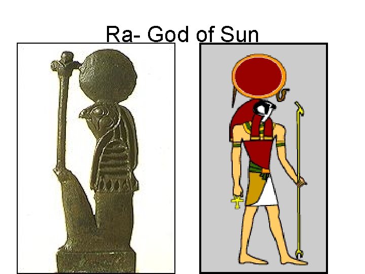 Ra- God of Sun 