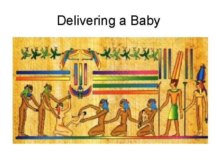 Delivering a Baby 