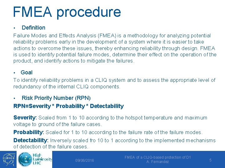 Failure Modes and Effects Analysis of a CLIQbased