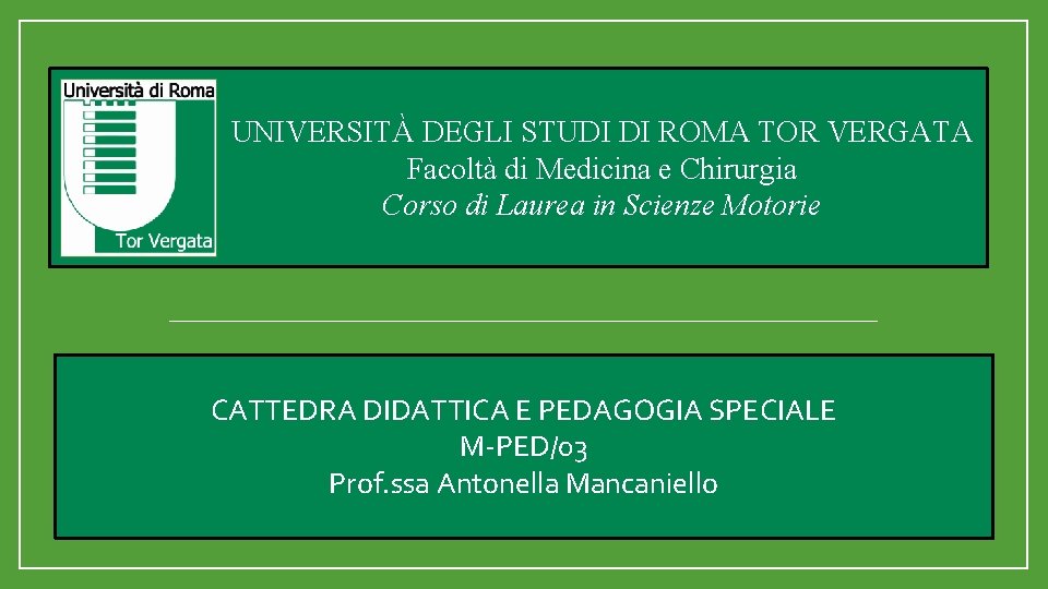 UNIVERSIT DEGLI STUDI DI ROMA TOR VERGATA Facolt