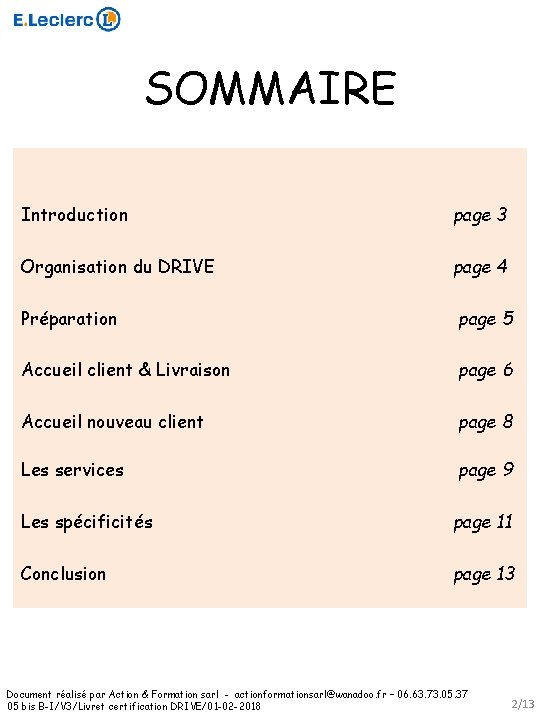 SOMMAIRE Introduction page 3 Organisation du DRIVE page 4 Préparation page 5 Accueil client