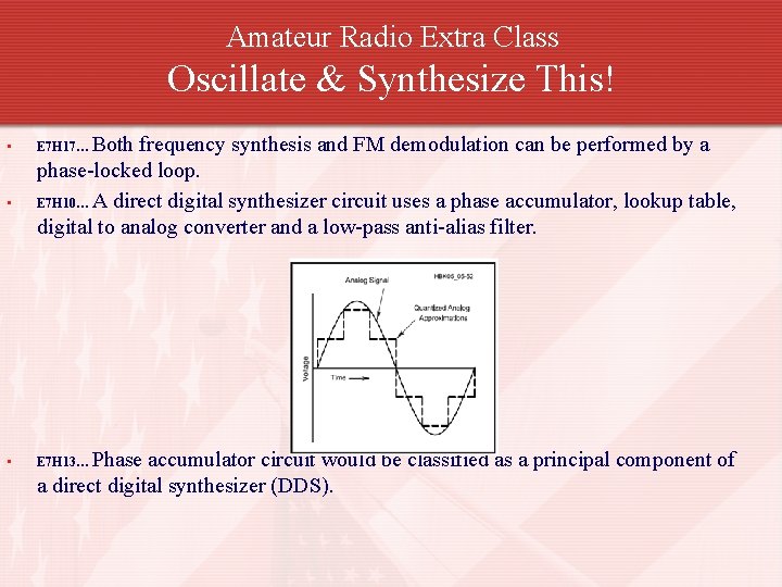 Amateur Radio Extra Class Oscillate & Synthesize This! • • • Both frequency synthesis