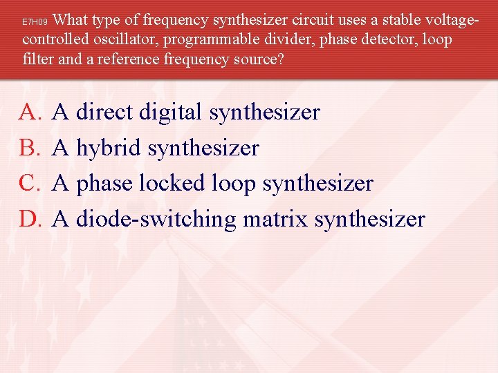 What type of frequency synthesizer circuit uses a stable voltagecontrolled oscillator, programmable divider, phase