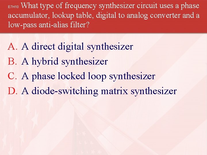 What type of frequency synthesizer circuit uses a phase accumulator, lookup table, digital to