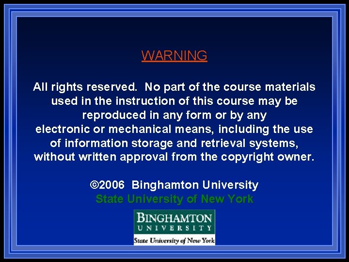 WARNING All rights reserved. No part of the course materials used in the instruction