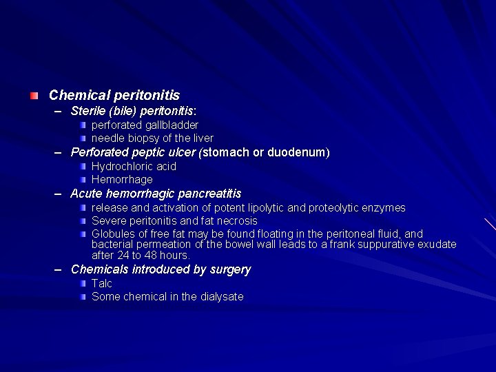 Chemical peritonitis – Sterile (bile) peritonitis: perforated gallbladder needle biopsy of the liver – Chemical peritonitis – Sterile (bile) peritonitis: perforated gallbladder needle biopsy of the liver –