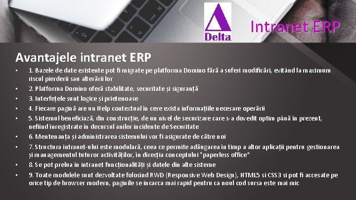 Intranet ERP Avantajele intranet ERP • • • 1. Bazele de date existente pot