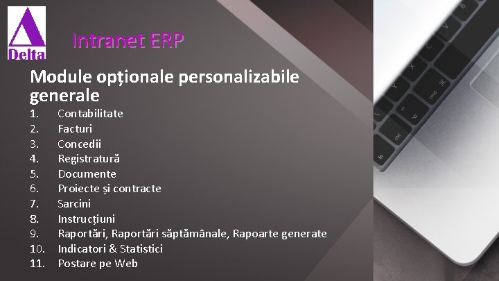 Intranet ERP Module opționale personalizabile generale 1. 2. 3. 4. 5. 6. 7. 8.