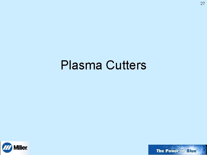 27 Plasma Cutters 