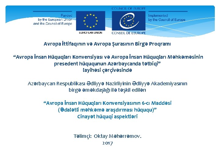 Avropa İttifaqının və Avropa Şurasının Birgə Proqramı “Avropa İnsan Hüquqları Konvensiyası və Avropa İnsan
