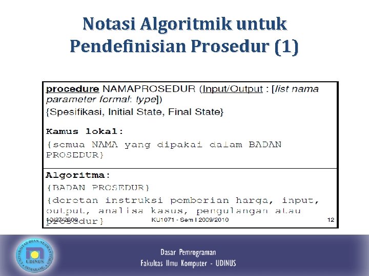 Notasi Algoritmik untuk Pendefinisian Prosedur (1) 