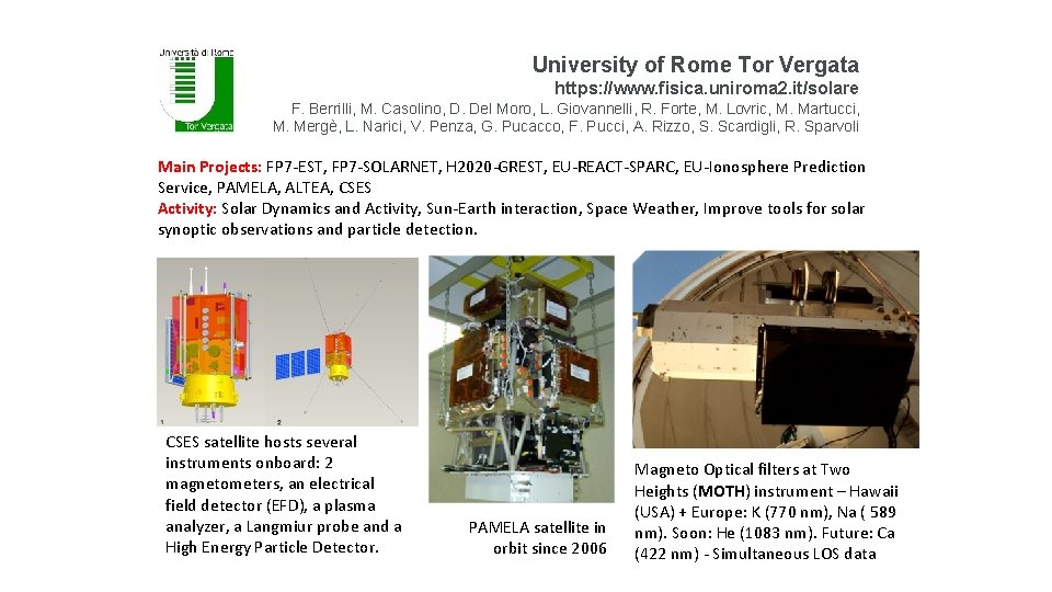 University of Rome Tor Vergata https: //www. fisica. uniroma 2. it/solare F. Berrilli, M.