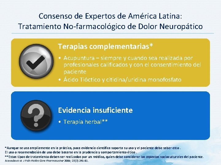 Consenso de Expertos de América Latina: Tratamiento No-farmacológico de Dolor Neuropático Terapias complementarias* •