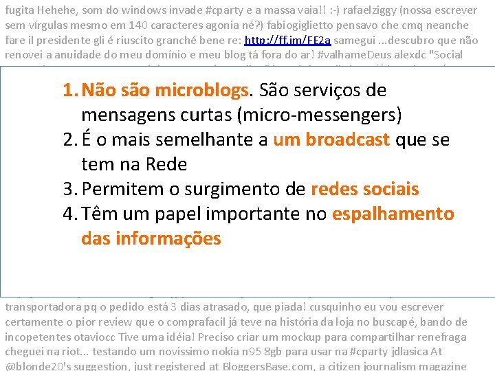 fugita Hehehe, som do windows invade #cparty e a massa vaia!! : -) rafaelziggy
