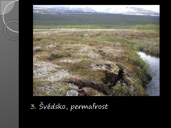 3. Švédsko, permafrost 