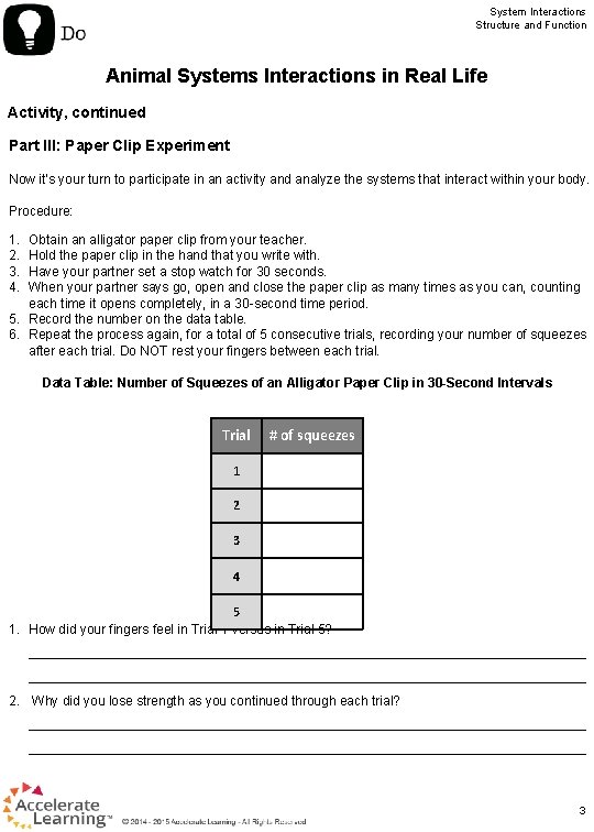 System Interactions Structure and Function Animal Systems Interactions in Real Life Activity, continued Part