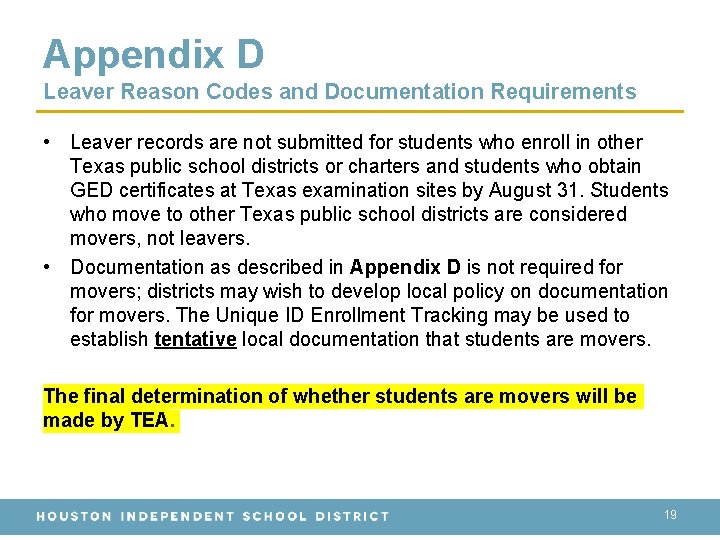 Appendix D Leaver Reason Codes and Documentation Requirements • Leaver records are not submitted