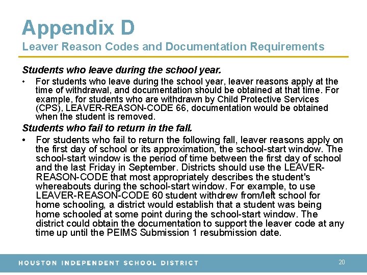 Appendix D Leaver Reason Codes and Documentation Requirements Students who leave during the school