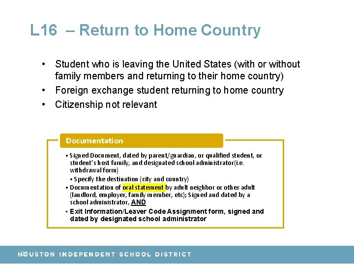 L 16 – Return to Home Country • Student who is leaving the United