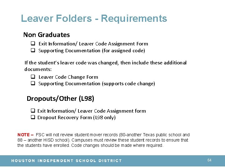 Leaver Folders - Requirements Non Graduates q Exit Information/ Leaver Code Assignment Form q