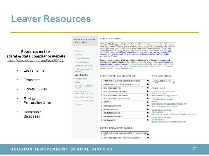 Leaver Resources on the Federal & State Compliance website, https: //www. houstonisd. org/Page/68125: •